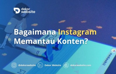 Bagaimana Instagram Memantau Konten?