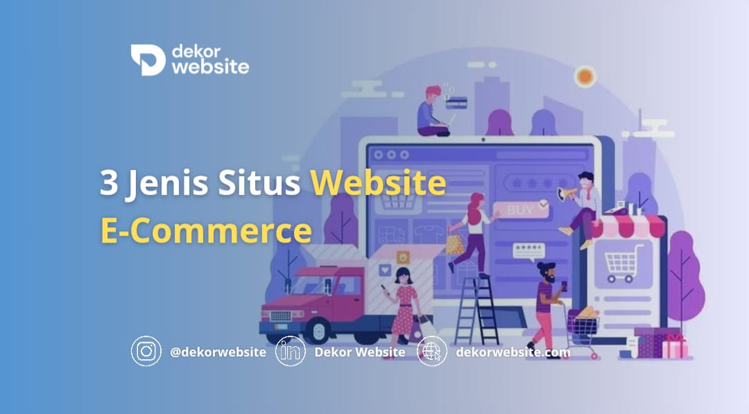 3 Jenis Situs Website E-Commerce