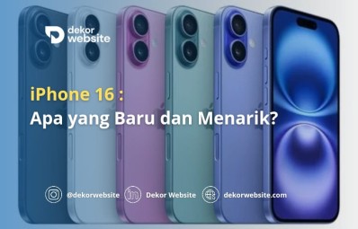 iPhone 16: Apa yang Baru dan Menarik?