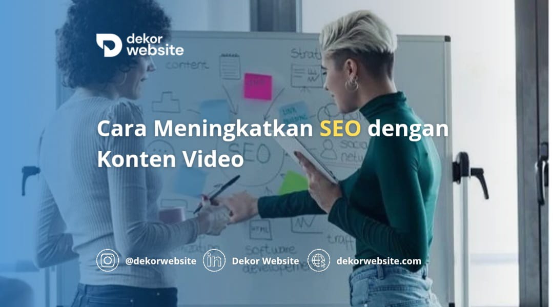Cara Meningkatkan SEO dengan Konten Video