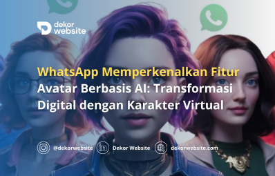 WhatsApp Perkenalkan Fitur Avatar Berbasis AI:  Transformasi Komunikasi Digital dengan Karakter Virtual