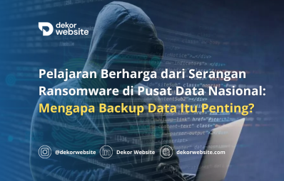 Pelajaran Berharga dari Serangan Ransomware di Pusat Data Nasional: Mengapa Backup Data Itu Penting?