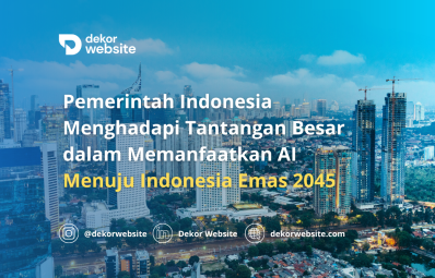 Pemerintah Indonesia Menghadapi Tantangan Besar dalam Memanfaatkan AI Menuju Era Indonesia Emas 2045