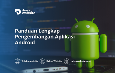 Panduan Lengkap Pengembangan Aplikasi Android