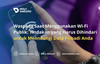 Beware of Public Wi-Fi: Actions to Avoid to Protect Your Personal Data