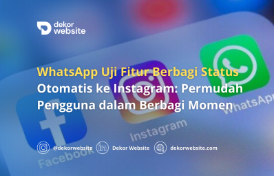 WhatsApp Tests Automatic Status Sharing to Instagram: Making It Easier for Users to Share Moments
