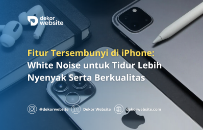 Fitur Tersembunyi di iPhone: White Noise untuk Tidur Lebih Nyenyak Serta Berkualitas