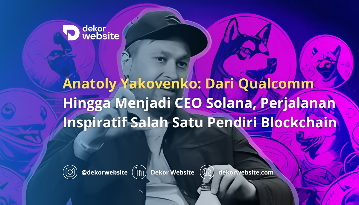 The Inspirational Journey of Anatoly Yakovenko: From Qualcomm to CEO of Solana