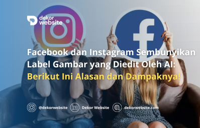 Facebook and Instagram Hide AI-Edited Image Labels: Exploring the Reasons and Impacts!