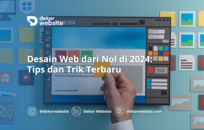 Desain Web dari Nol di 2024: Tips dan Trik Terbaru