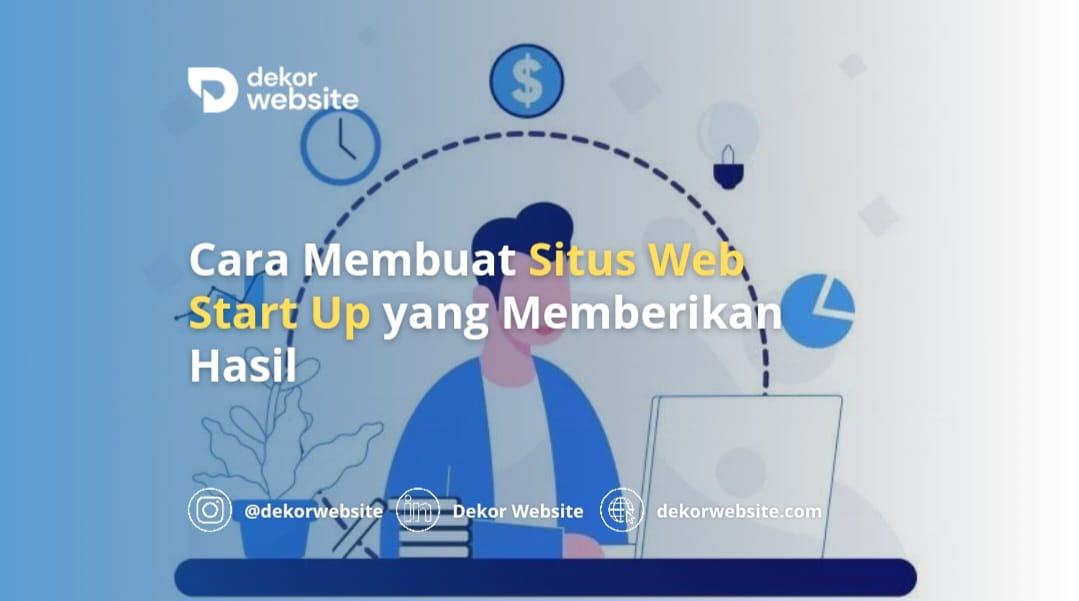 Cara Membuat Situs Web Startup yang Memberikan Hasil