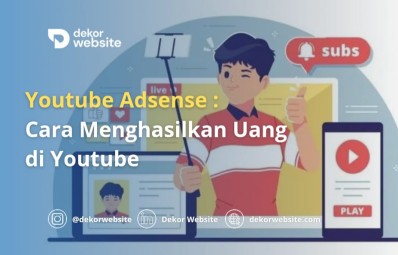 Youtube Adsense: Cara Menghasilkan Uang di Youtube